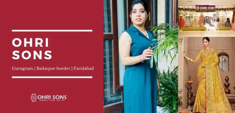 Ohri Sons Gurgaon Faridabad store